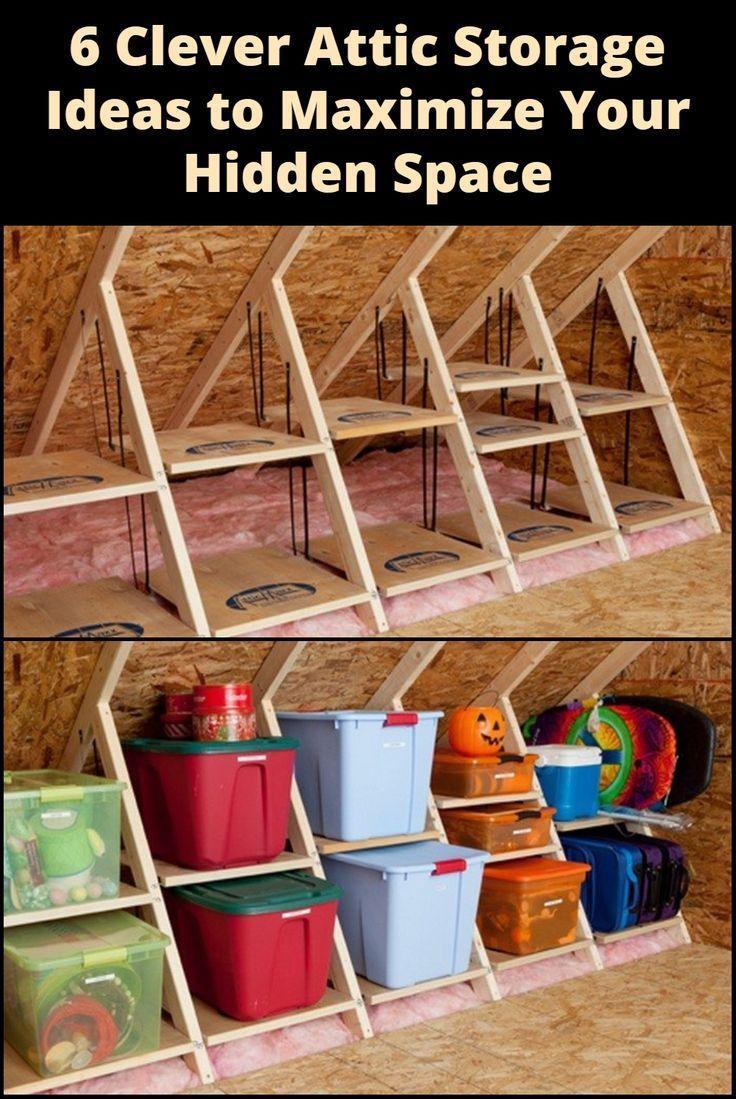 6 Clever Attic Storage Ideas To Maximize Your Hidden Space In 2024 ... in