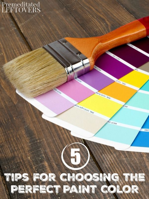 5 Tips For Choosing The Perfect Paint Color | Perfect Paint Color ... regarding