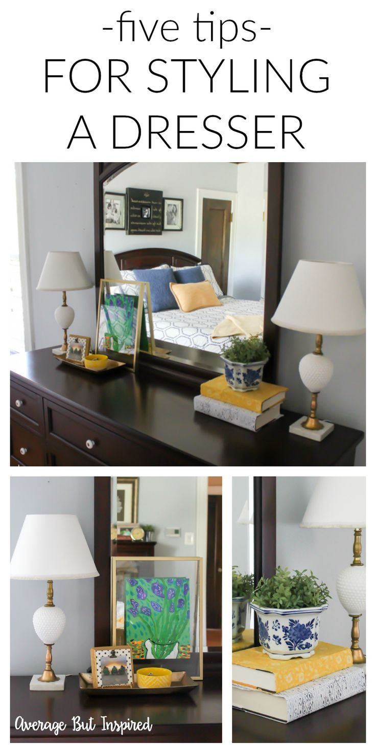 Five Tips For Styling A Dresser On The Cheap | Dresser Top Decor ... with regard to