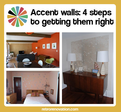 Accent Walls: 4 Steps To Getting Them Right - Retro Renovation pertaining to Demystifying Accent Walls Common Mistakes and How to Avoid Them