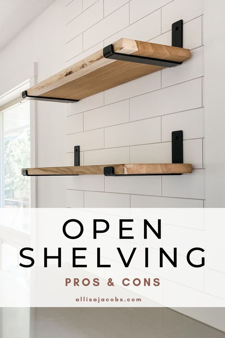 Kitchen Open Shelves Pros And Cons One Room Challenge Week 2 – Artofit with regard to Pros & Cons Of Metal Shelves